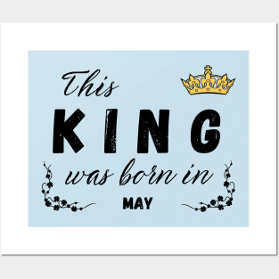 King born in may Posters and Art